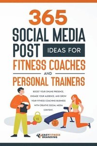 bokomslag 365 Social Media Post Ideas for Fitness Coaches and Personal Trainers
