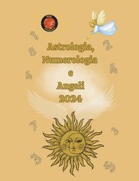 bokomslag Astrologia, Numerologia e Angeli 2024