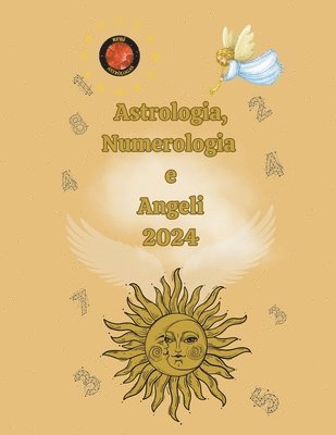 Astrologia, Numerologia e Angeli 2024 1