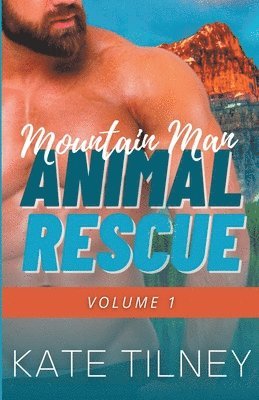 bokomslag Mountain Man Animal Rescue Volume 1