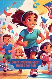 bokomslag Short Inspiring Sport Stories For Kids