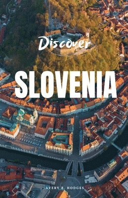 bokomslag Discover Slovenia