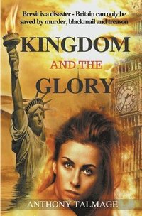 bokomslag Kingdom And The Glory