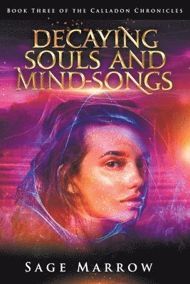 Decaying Souls and Mind-Songs 1