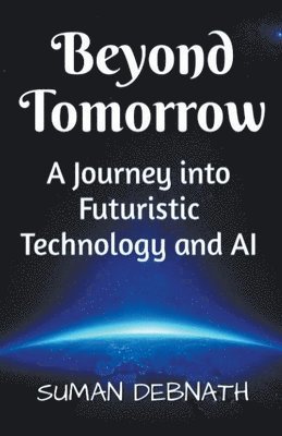 Suman Debnath, SUMAN DEBNATH - Beyond Tomorrow, Häftad