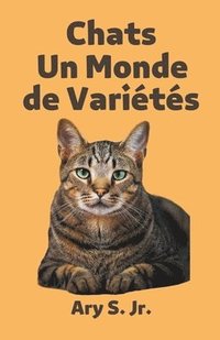 bokomslag Chats Un Monde de Varietes