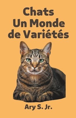 Chats Un Monde de Varits 1