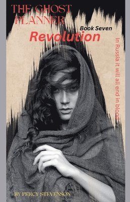 Ghost Planner ... Book Seven ... Revolution