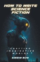 How to Write Science Fiction 1