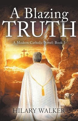 Hilary Walker - Blazing Truth, Häftad
