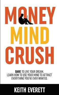 Money Mind Crush 1