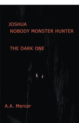 Joshua Nobody Monster Hunter 1