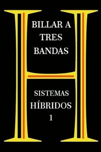 bokomslag Billar A Tres Bandas - Sistemas Hbridos 1