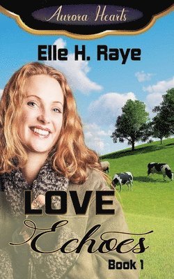 Elle H Raye, Elle H. Raye - Love Echoes, Häftad