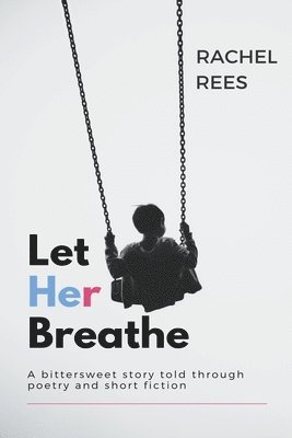 Let Her Breathe 1