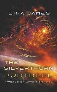 bokomslag The Silverthorn Protocol