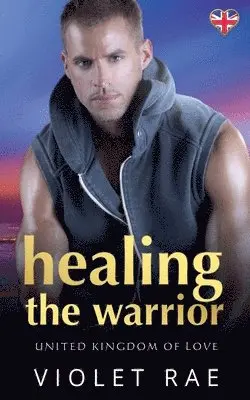 Violet Rae - Healing The Warrior, Häftad. Tillgänglighet: Lägg i varukorg