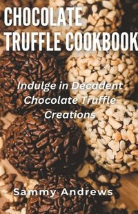 bokomslag Chocolate Truffle Cookbook
