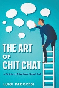 bokomslag The Art of Chit Chat