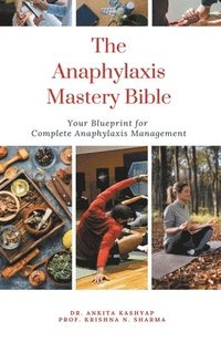 bokomslag The Anaphylaxis Mastery Bible