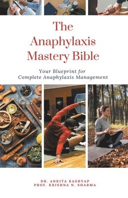 The Anaphylaxis Mastery Bible 1
