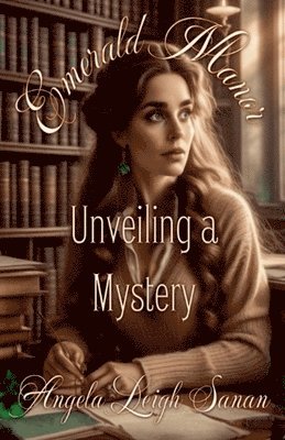 Emerald Manor Unveiling a Mystery 1