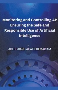 bokomslag Monitoring and Controlling AI