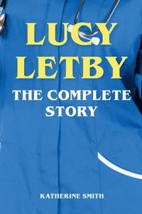 bokomslag Lucy Letby - The Complete Story