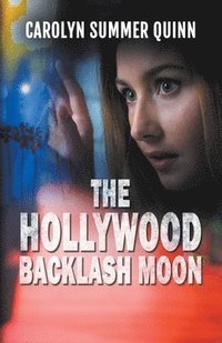 bokomslag The Hollywood Backlash Moon