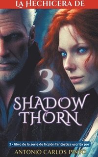 bokomslag La hechicera de Shadowthorn 3