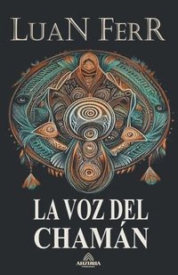 bokomslag La Voz Del Chamn