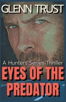 Glenn Trust - Eyes of the Predator, Häftad