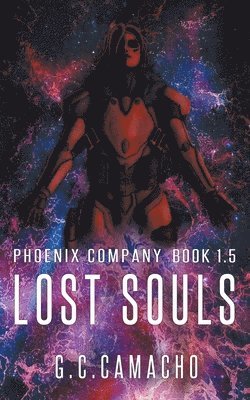 Lost Souls (Phoenix Company Book 1.5) 1