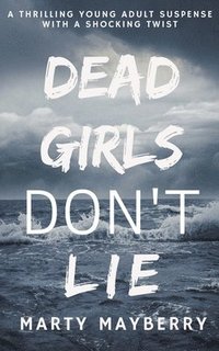 bokomslag Dead Girls Don't Lie