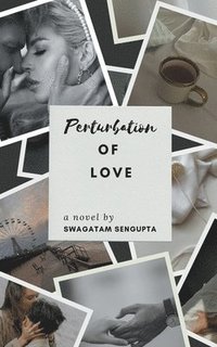bokomslag Perturbation of love