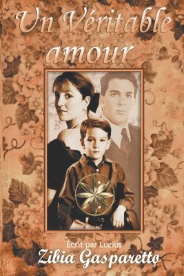 Zibia Gasparetto, Par L'Esprit Lucius, Par l'esprit Lucius - véritable amour, Häftad