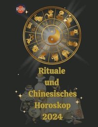 bokomslag Rituale und Chinesisches Horoskop 2024