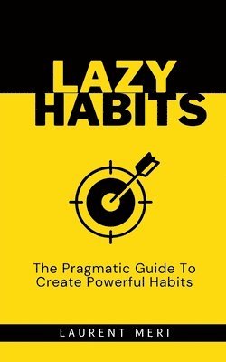 Lazy Habits 1