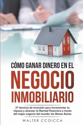 bokomslag Cmo ganar dinero en el negocio inmobiliario