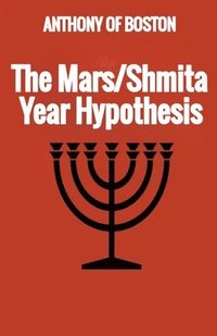 bokomslag The Mars/Shmita Year Hypothesis