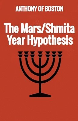 The Mars/Shmita Year Hypothesis 1