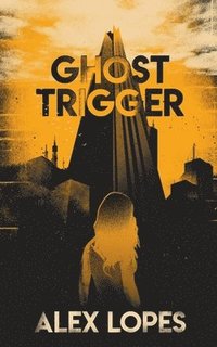 bokomslag Ghost Trigger