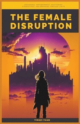 The Female Disruption 1