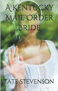 bokomslag Kentucky Mail Order Bride