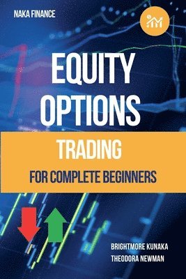 bokomslag Equity Options Trading For Complete Beginners