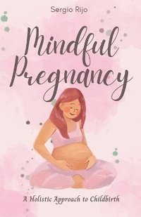 bokomslag Mindful Pregnancy