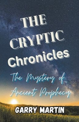 Garry Martin - Cryptic Chronicles, Häftad