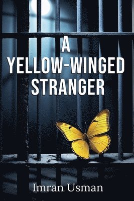 bokomslag A Yellow Winged Stranger