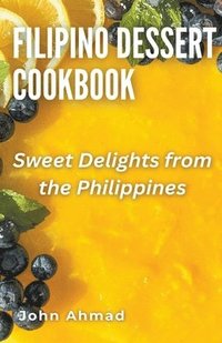 bokomslag Filipino Dessert Cookbook