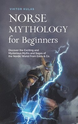 Norse Mythology for Beginners 1